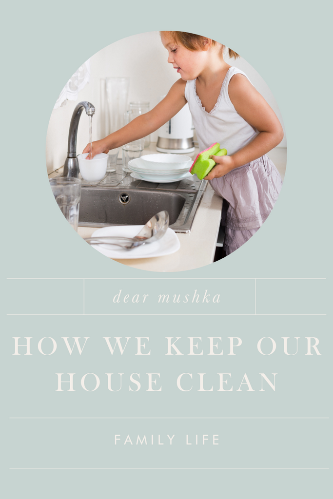 How We Keep Our House Clean (Kids Included!)