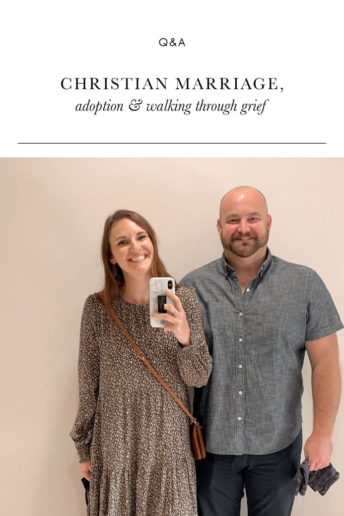 Q&A on Adoption, Christian Marriage & Walking Through Grief