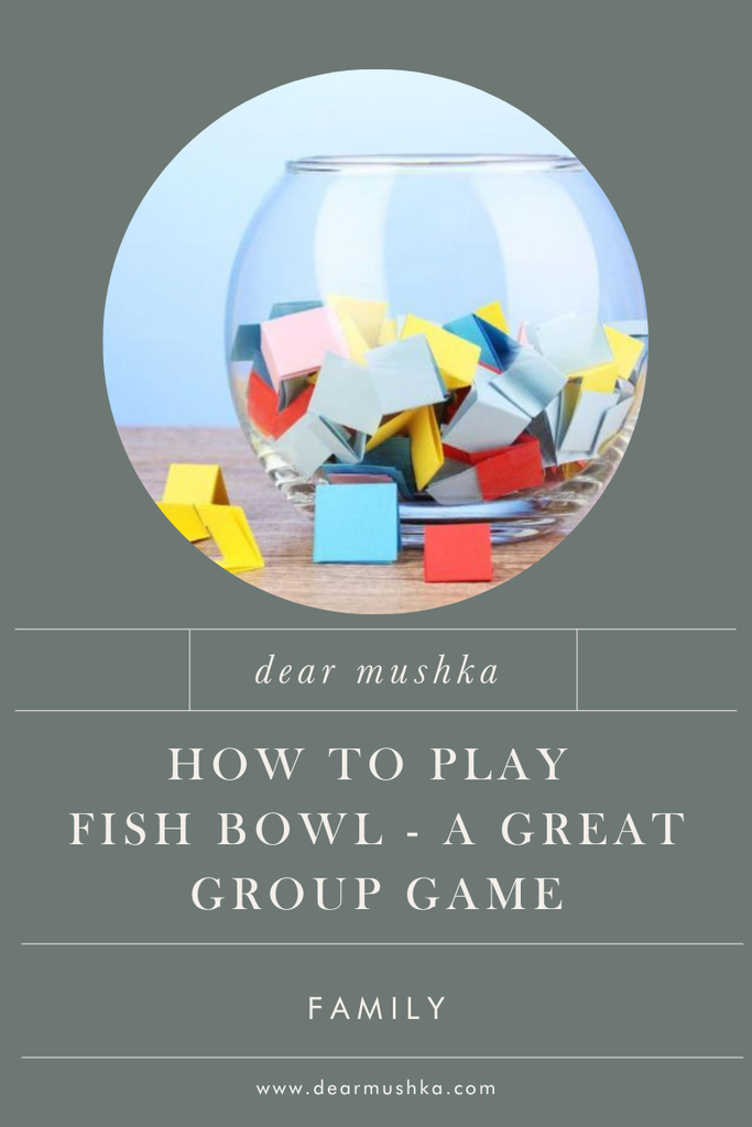 How to Play Fish Bowl- A Free and Easy Group Game