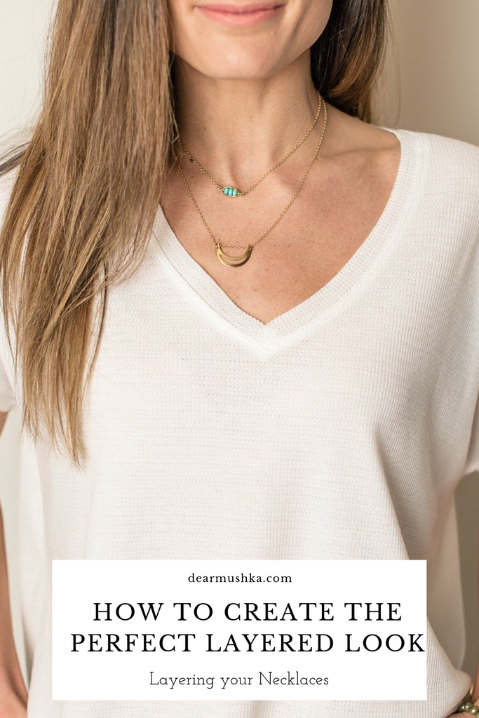 How to Get the Perfect Layered Necklace Look