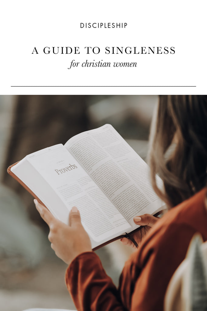 A Guide to Singleness for Christian Women