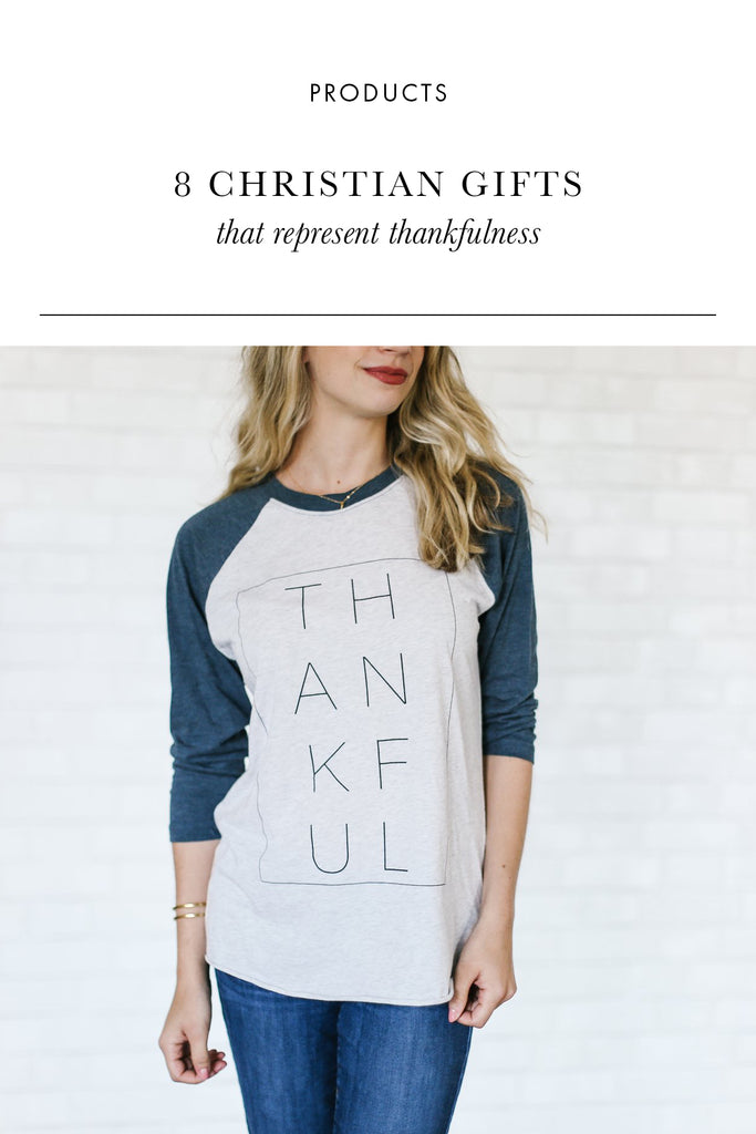 8 Christian Gifts that Represent Thankfulness