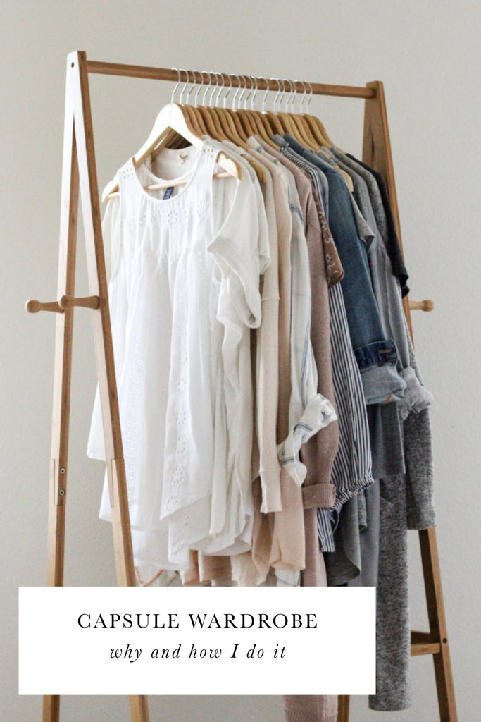 Capsule Wardrobe: How & Why I do It