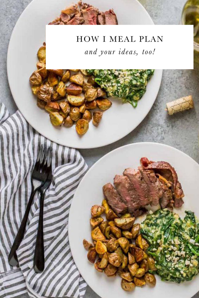 How we meal plan (and your ideas, too!)